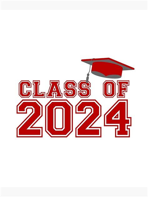 Class Of 2024 Graduation Poster For Sale By Innovateodyssey Redbubble