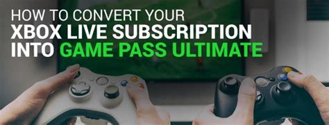 Convert Xbox Subscription Into Game Pass Ultimate Mytcardsupply