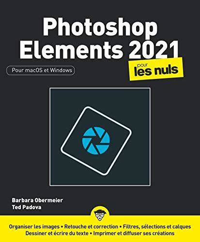 Photoshop Elements 2021 Pour Les Nuls Grand Format By Barbara Obermeier