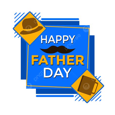 Happy Father Day Png Image Happy Father Day Mustache Father Happy