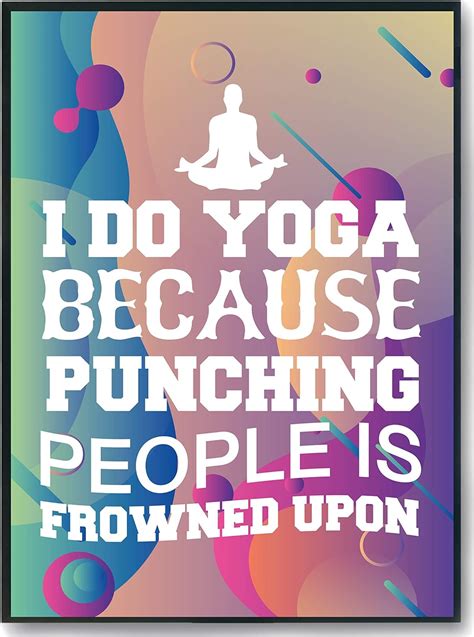 Hippowarehouse I Do Yoga Because Punching People Is Frowned Upon