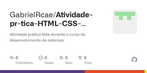 GitHub GabrielRcae Atividade pr tica HTML CSS Javascript Atividade prática feita durante o