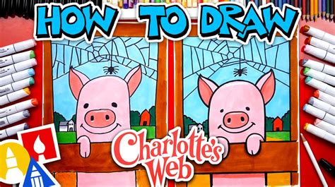 How To Draw Charlotte And Wilber From The Movie Charlottes Web Art