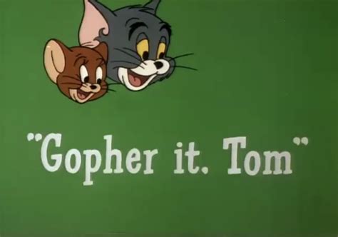 Gopher It Tom Tom And Jerry Wiki Fandom