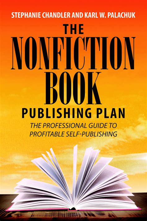 The Nonfiction Book Publishing Plan The Professional Guide To