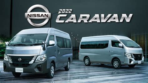2022 New Nissan Caravan With Minor Changes Youtube