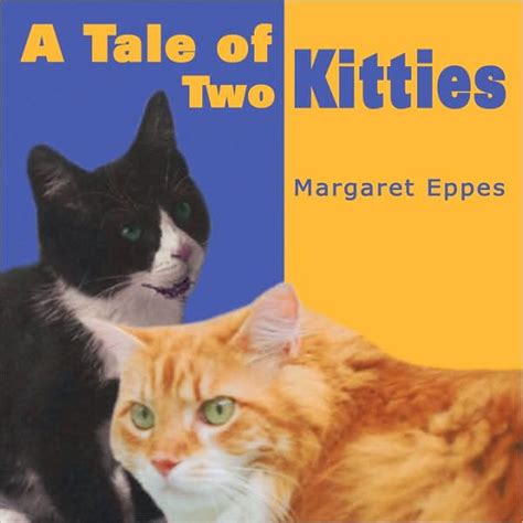 A Tale Of Two Kitties By Margaret Eppes Paperback Barnes And Noble