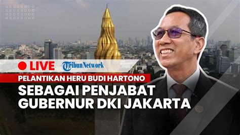 Penyambutan Pj Gubernur Dki Jakarta Heru Budi Hartono Pengganti Anies