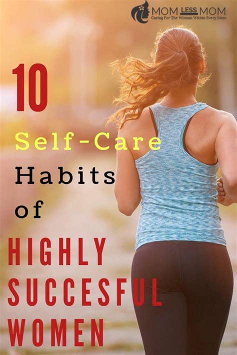 10 Self-Care Habits of Successful Women - Momless Mom