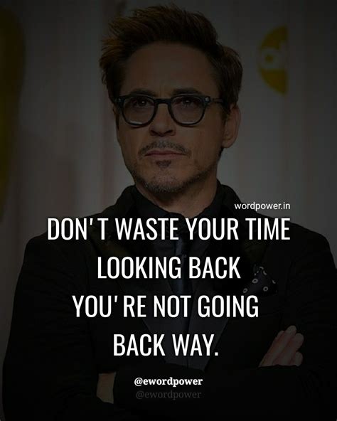 Dont Waste Your Time Looking Back Youre Not Going Back Way Word