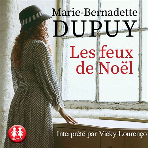Les feux de Noël Livre audio - Marie-Bernadette Dupuy - Book d'Oreille