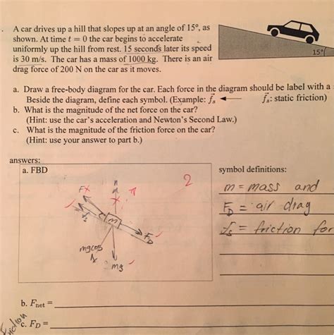 Any ideas what the problem could be? Solved: A Car Drives Up A Hill That Slopes Up At An Angle ...