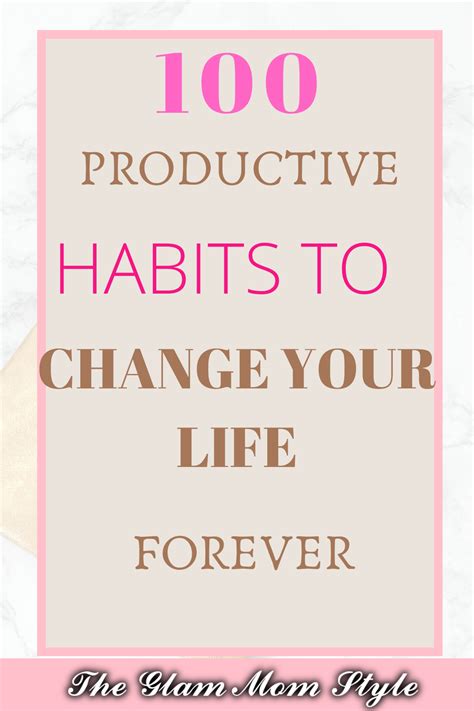 100 Productive Habits That Will Change Your Life Forever | Productive habits, Positive 