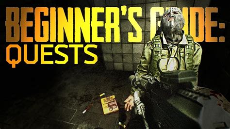 Beginners Guide Quests Escape From Tarkov Youtube