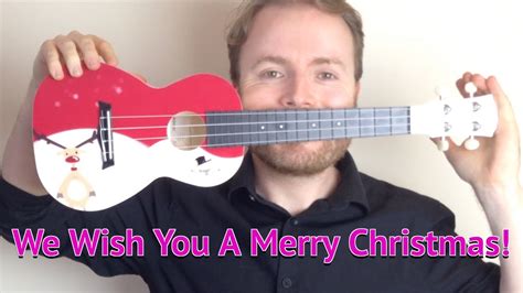 We Wish You A Merry Christmas Easy Ukulele Tutorial Youtube