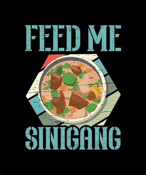 feed me sinigang filipino food pinay pinoy soup digital art by florian dold art fine art america