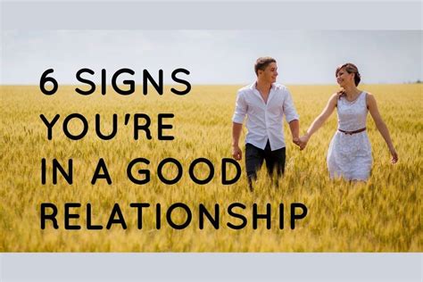 Signs Youre In A Good Relationship