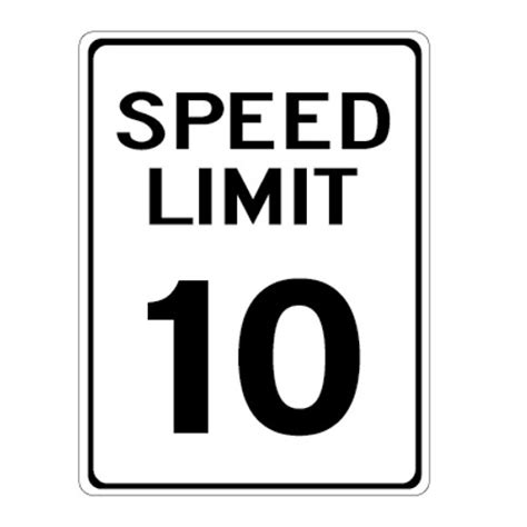 10 Mph Speed Limit Sign 12 X 18 Signquick