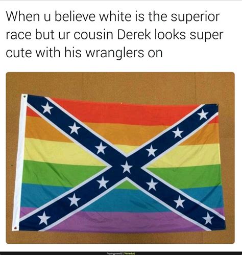 Not Gay But Still My Flag Y All Meme By Bmanblanton Memedroid
