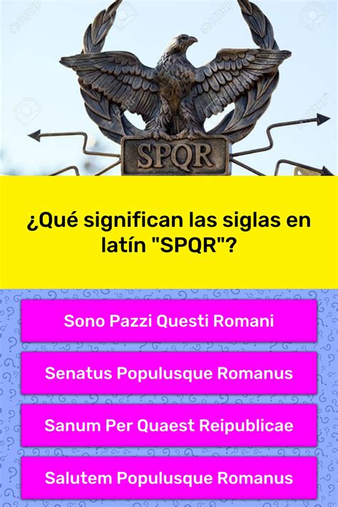 ¿Qué significan las siglas en latín... | La respuesta de Trivia