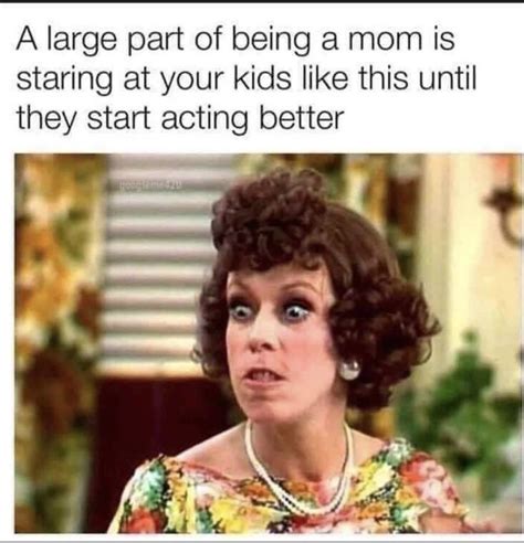 The Mom Stare In 2020 Mommy Humor Mom Humor Funny Mom Memes