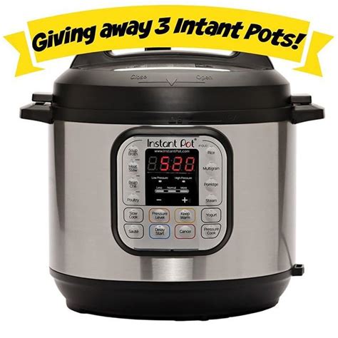 GiVEAWAY of 3 Instant Pots 6-qt Duo. Go to ...