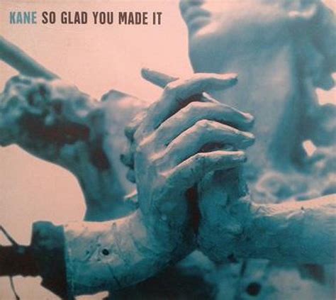 So Glad You Made It Limited Edition Kane Cd Album Muziek