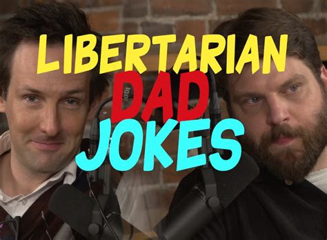 Libertarian Dad Jokes Reason Com