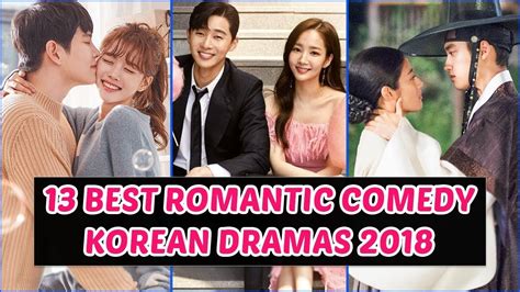 13 Best Romantic Comedy Korean Dramas 2018 You Need To Watch Youtube