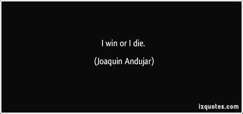 Joaquin Andujars Quotes Famous And Not Much Sualci Quotes 2019