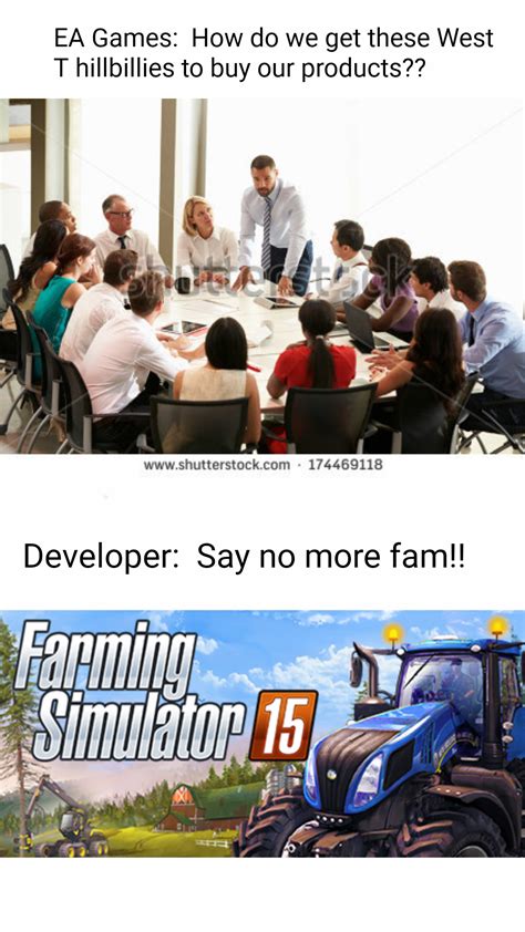 Made This Meme After Playing Farming Simulator For The First Time