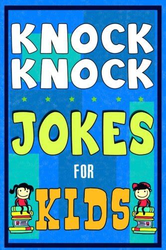 Knock Knock Jokes For Kids Book The Most Brilliant Collection Of