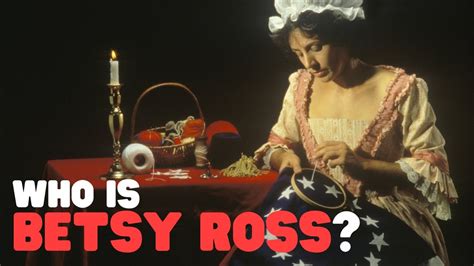 Who Is Betsy Ross The History Of Betsy Ross For Kids Youtube