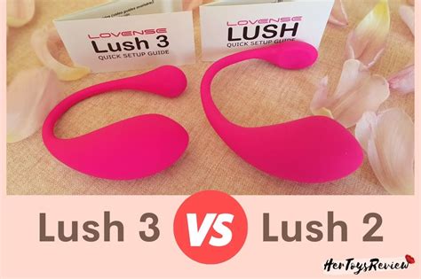 Lovense Lush 3 Vs Lush 2 Which One Is Better