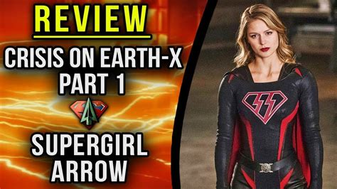 crisis on earth x part 1 supergirl 3x08 and arrow 6x08 review youtube