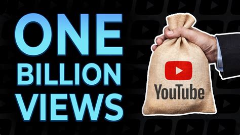 How Much Youtube Pays For 1 Billion Views Youtube