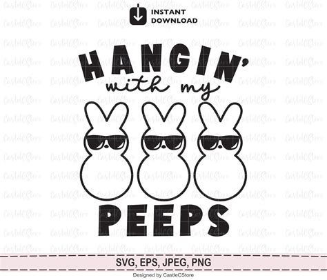 Hanging With My Peeps Hangin With My Peeps Easter Svg Bunny Etsy