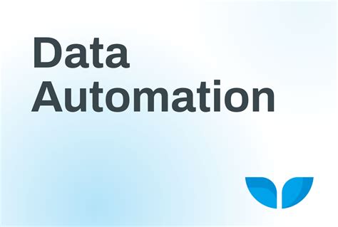 Data Automation What It Is And How To Leverage It For Your Business