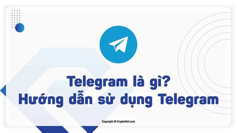 Telegram Là Gì Hướng Dẫn Sử Dụng Telegram Mới Nhất