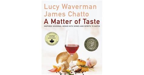 A Matter Of Taste By Lucy Waverman