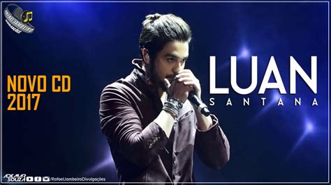 Buy tickets for luan santana concerts near you. Luan Santana Novo CD 2017 Músicas Novas - YouTube