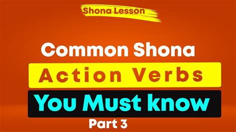 Learn Shona Common Shona Verbs Part 3 Shona Vocabulary Youtube