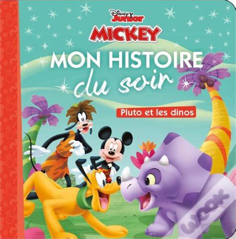 Mickey Mon Histoire Du Soir Pluto Et Les Dinos Disney Junior De