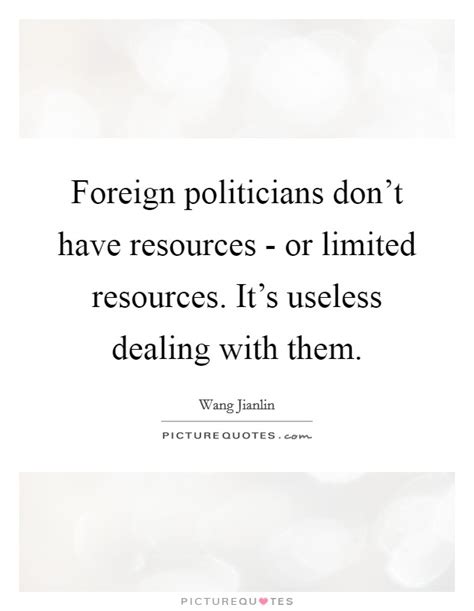 Limited Resources Quotes And Sayings Limited Resources Picture Quotes