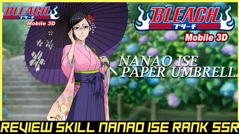 Review Skill Nanao Ise Rank SSR Paper Umbrella Bleach Mobile 3D