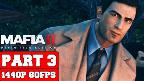mafia ii definitive edition gameplay walkthrough part 3 no commentary pc 2k remastered