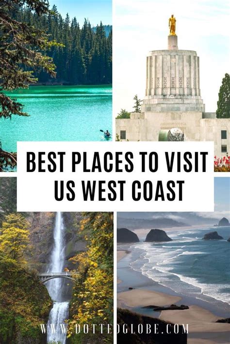 28 Best Places To Visit On The West Coast Usa Dotted Globe