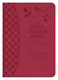 The complete personalized promise bible: The Bible Promise Book for Women - Prayer & Praise Edition ...