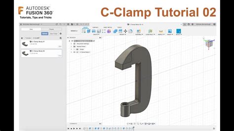 Fusion 360 Tutorial C Clamp Project 02 Youtube