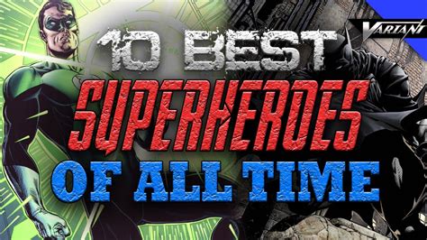 The 10 Best Superheroes Of All Time Youtube